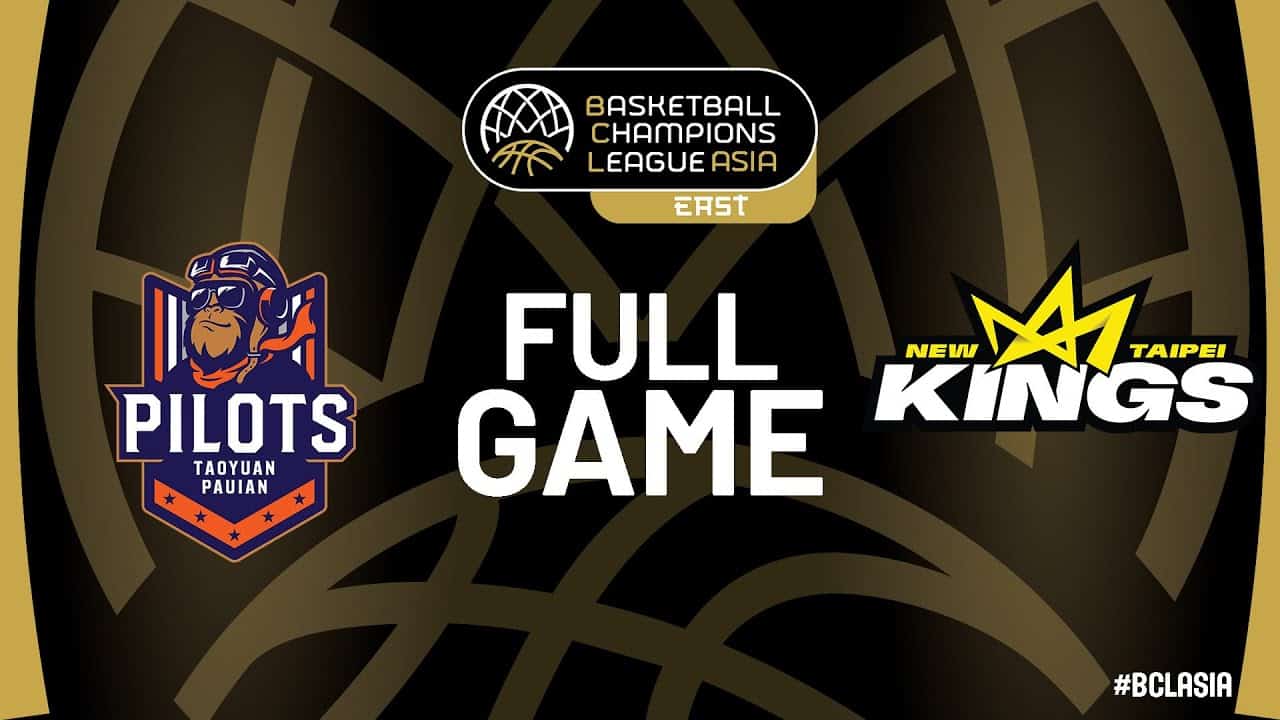 Semi Finals Taoyuan Pauian Pilots V New Taipei Kings Full